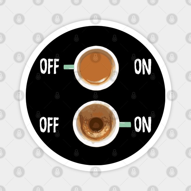 Coffee on/off Magnet by ddesing